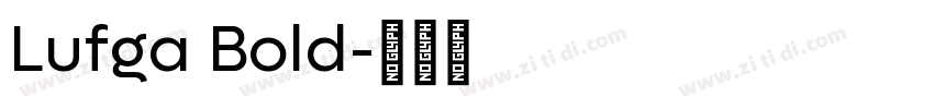 Lufga Bold字体转换